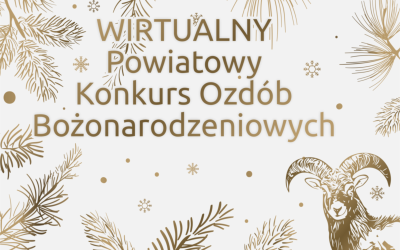 Zdjęcie kartki świątecznej z napisem Wirtualny Powiatowy Konkurs Ozdób Bożonarodzeniowych. Na kartce znajdują się także gałązki choinkowe oraz wizerunek muflona
