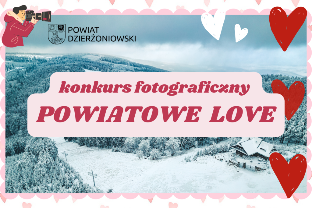 grafika promująca walentynkowy konkurs fotograficzny "Powiatowe Love 2024"