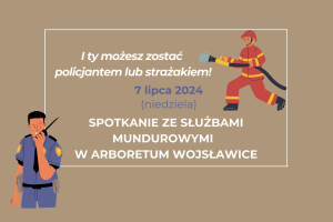 grafika promująca spotkanie z mundurowymi w Arboretum Wojsławice