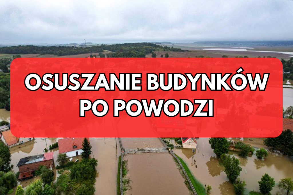 OSUSZANIE BUDYNKÓW PO POWODZI