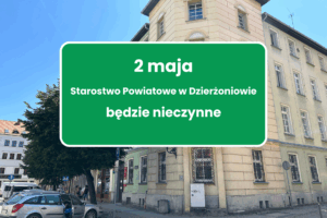 2 maja Starostwo Powiatowe w Dzierżoniowie będzie nieczynne
