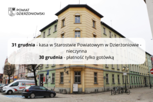 grafika budynek starostwa, 31 grudnia kasa nieczynna, 30 grudnia płatność tylko gotówką