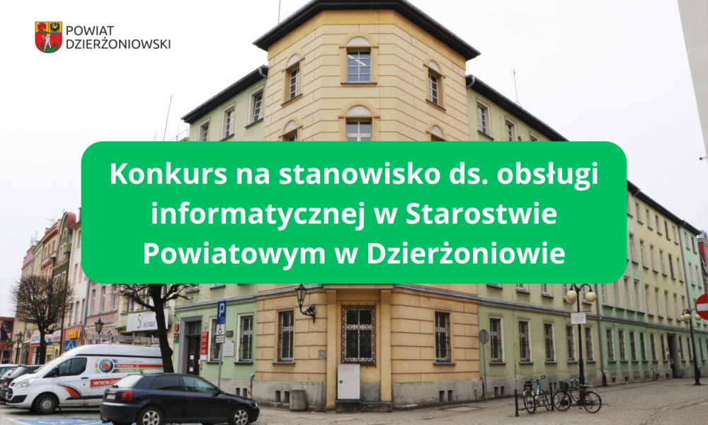 konkurs na stanowisko ds. obsługi informatycznej grafika, w tle budynek starostwa