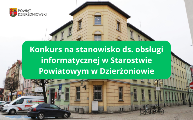 konkurs na stanowisko ds. obsługi informatycznej grafika, w tle budynek starostwa